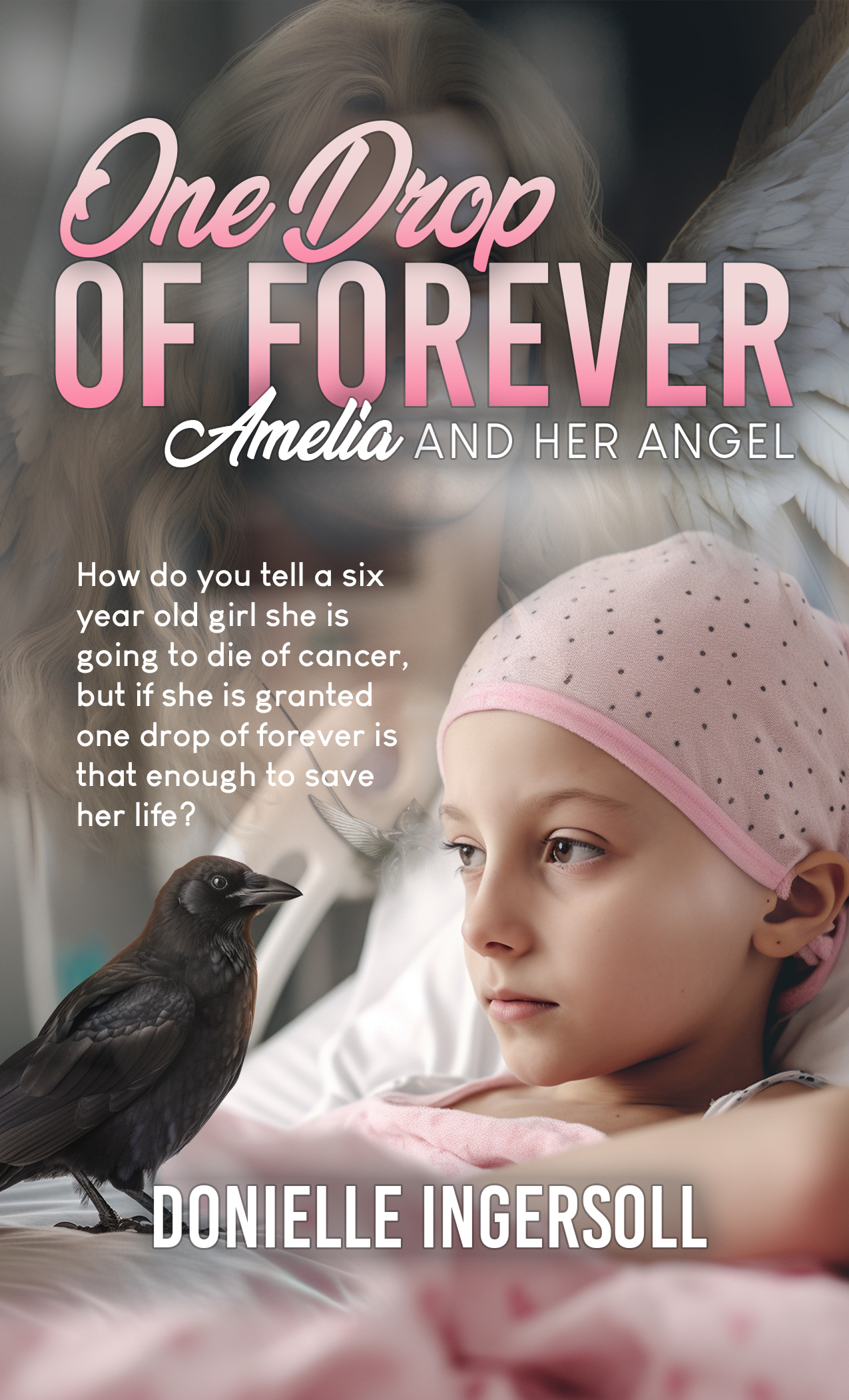 One Drop of Forever; Amelia and Her Angel-Front-Cover-5-8-2023-Revision2
